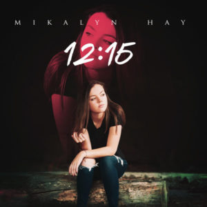 Mikalyn Hay; 12:15, 741607 Records DK, 2017.